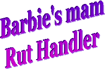 Barbie's mam  Rut Handler